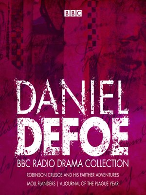 cover image of The Daniel Defoe BBC Radio Drama Collection